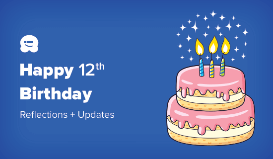 WPBeginner Turns 12 Years Old – Reflections and Updates
