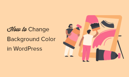 How to Change Background Color in WordPress (Beginner’s Guide)