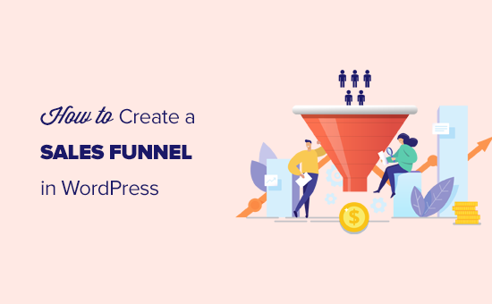 How to Make a High Converting Sales Funnel in WordPress