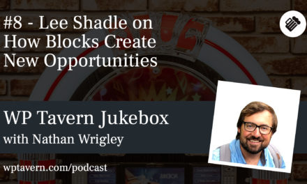 #8 – Lee Shadle on How Blocks Create New Opportunities
