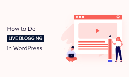 How to Do Live Blogging in WordPress (Step by Step)