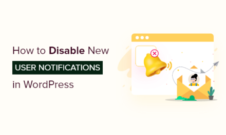 How to Disable New User Notifications in WordPress