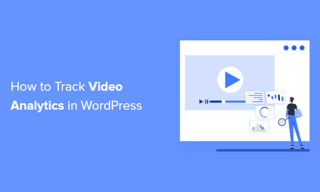 How to Track Video Analytics in WordPress (Step by Step)