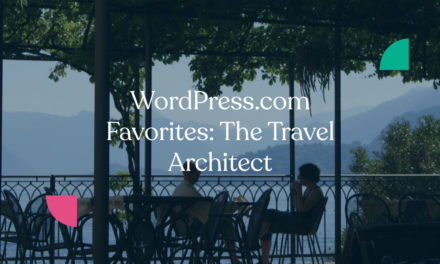 WordPress.com Favorites: The Travel Architect 