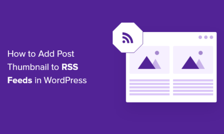 How to Add Post Thumbnails to Your WordPress RSS Feeds
