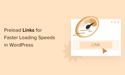 How to Preload Links in WordPress for Faster Loading Speeds