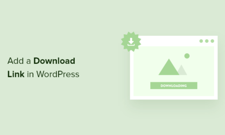 How to Easily Add a Download Link in WordPress (3 Ways)