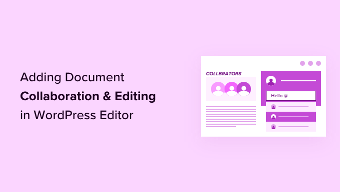 How to Add Document Collaboration in WordPress Block Editor (Google-Doc Style)