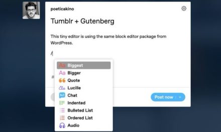 Gutenberg Editor Now In Testing On Tumblr and Day One Web Apps