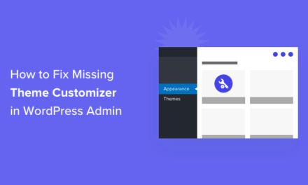 How to Fix Missing Theme Customizer in WordPress Admin