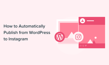 How to Automatically Publish from WordPress to Instagram