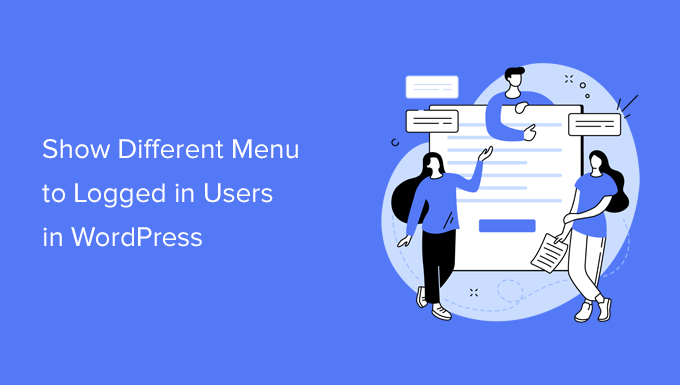 How to Show Different Menus to Logged in Users in WordPress