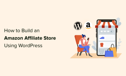 How to Build an Amazon Affiliate Store Using WordPress