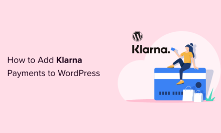 How to Add Klarna Payments to WordPress (2 Easy Ways)