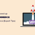 How to Speed up WooCommerce Performance (12 Tips)