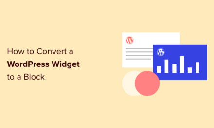 How to Convert a WordPress Widget into a Block (Step by Step)