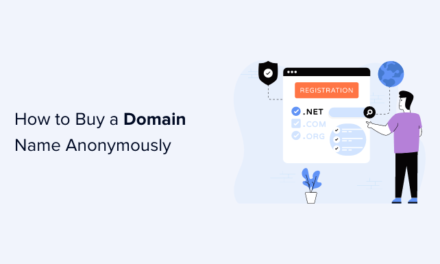 How To Buy a Domain Name Anonymously (3 Easy Ways)