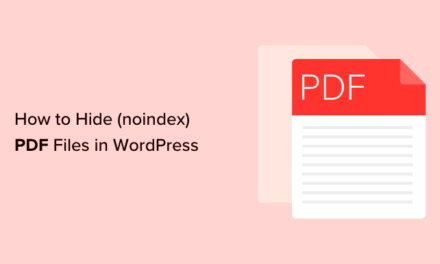 How to Easily Hide (Noindex) PDF Files in WordPress