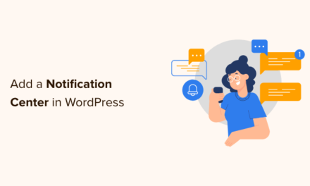 How to Add a Notification Center in WordPress Admin