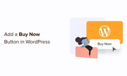 How to Add a Buy Now Button in WordPress (3 Methods)
