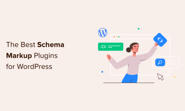 9 Best Schema Markup Plugins for WordPress (2022)