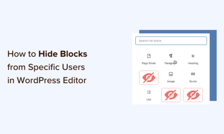How to Hide Blocks from Specific Users in WordPress Editor