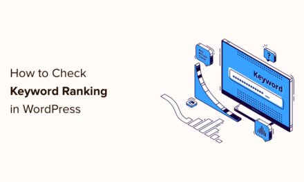 How to Check If Your WordPress Blog Posts Are Ranking for the Right Keywords