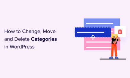How to Properly Change, Move and Delete WordPress Categories