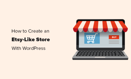 How to Create an Etsy-Like Store with WordPress (Step by Step)