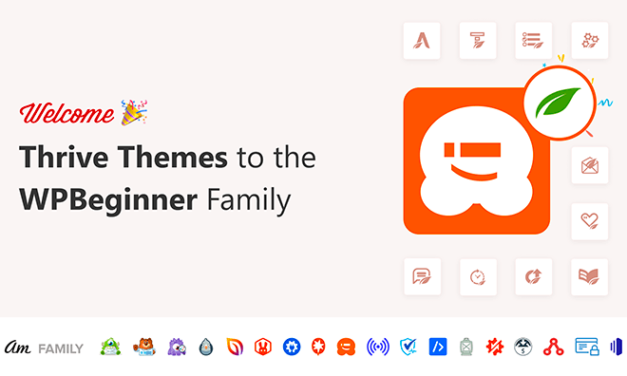 Welcome Thrive Themes to the WPBeginner Family of Products