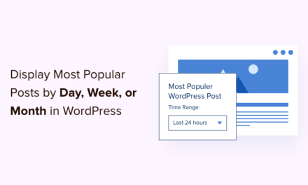 How to Display Popular Posts by Day, Week, and Month in WordPress