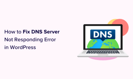 How to Fix DNS Server Not Responding Error in WordPress (5 Ways)