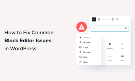 13 Common WordPress Block Editor Problems and How to Fix Them