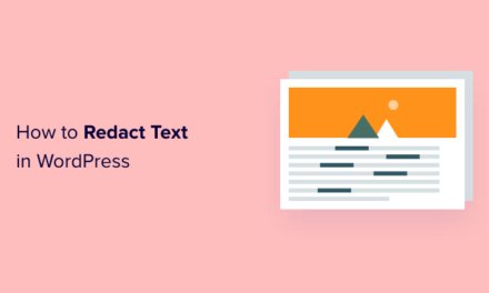 How to Redact Text in WordPress (The Easy Way)