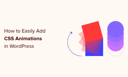 How to Easily Add CSS Animations in WordPress