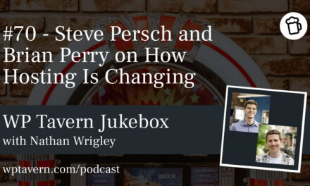 #70 – Steve Persch and Brian Perry on How Hosting Is Changing