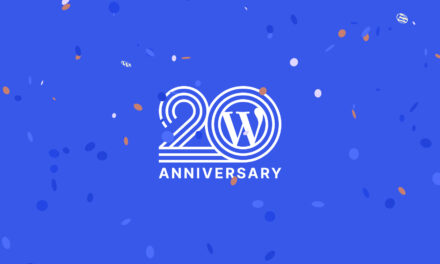 Happy 20th Anniversary, WordPress! We Wouldn’t Be Here Without You 
