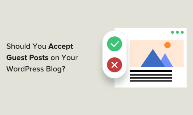 Should You Accept Guest Posts on Your WordPress Blog? (Pros/Cons)