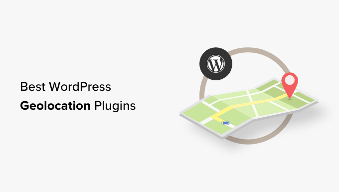 9 Best WordPress Geolocation Plugins (2023)