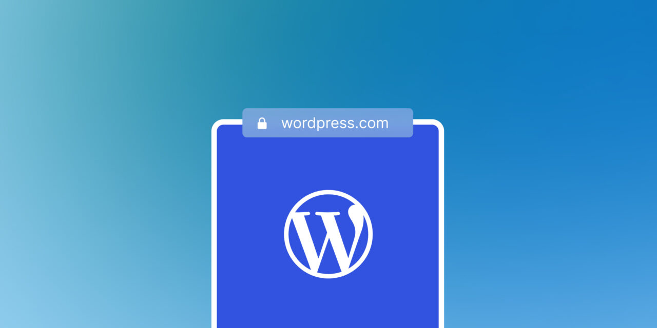 Your Domain Deserves the Best: It’s Time to Move to WordPress.com