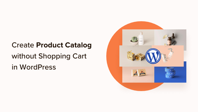 How to Create a Product Catalog in WordPress (Step by Step)