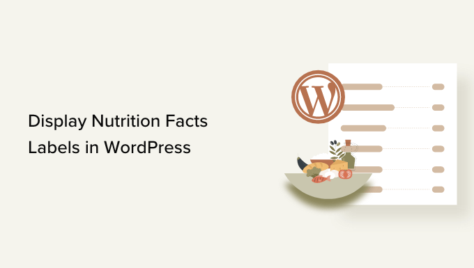 How to Display Nutrition Facts Labels in WordPress