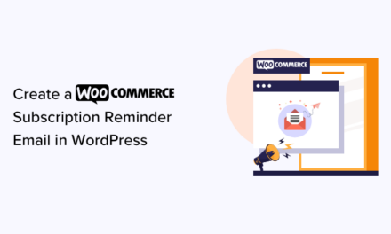 How to Create a WooCommerce Subscription Reminder Email in WordPress