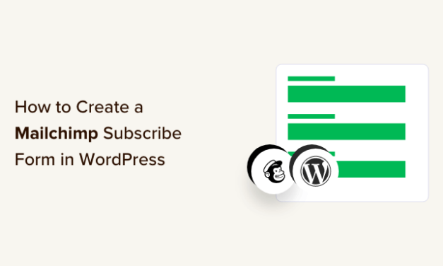 How to Create a Mailchimp Subscribe Form in WordPress With Custom Fields
