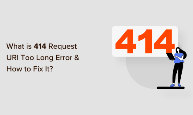 What is 414 Request URI Too Long Error and How to Fix It