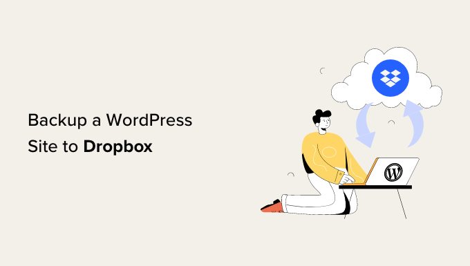How to Back up a WordPress Site to Dropbox (Step by Step)