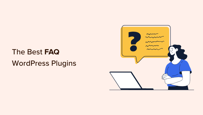 9 Best FAQ WordPress Plugins (Expert Pick)