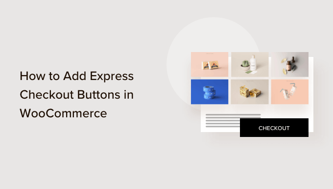 how-to-add-express-checkout-buttons-in-woocommerce
