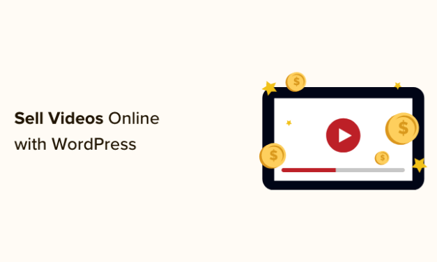 How to Sell Videos Online With WordPress (Step by Step)