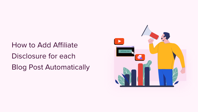 how-to-add-affiliate-disclosure-for-each-blog-post-automatically
